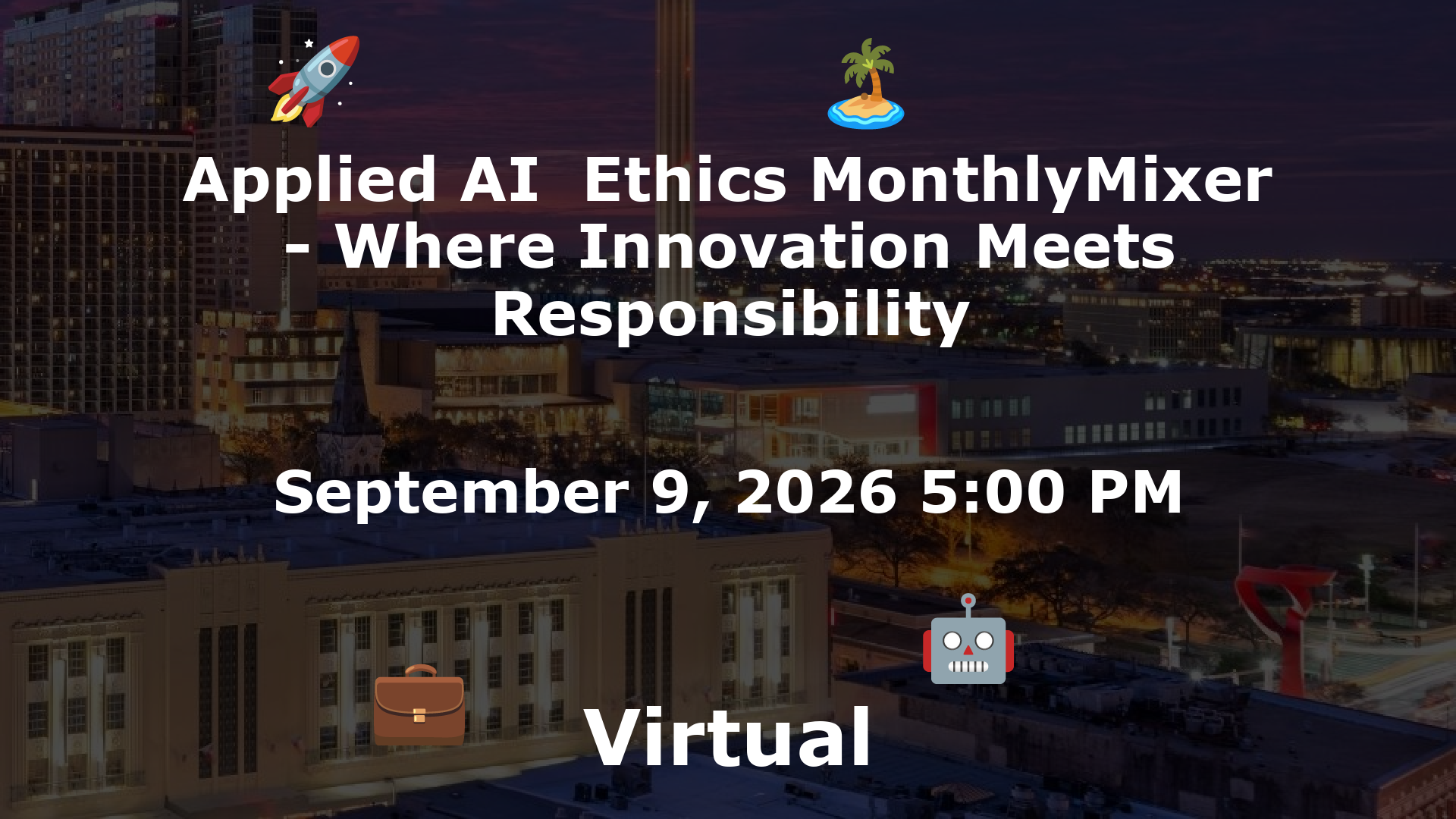Applied AI  Ethics MonthlyMixer - Where Innovation Meets Responsibility event image